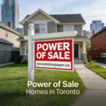 Power of Sale Homes in Toronto: The Guide for Buyers & Sellers